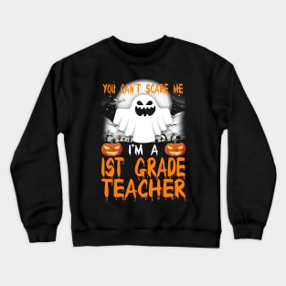 I'm a 1st Grade Teacher Halloween Crewneck Sweatshirt